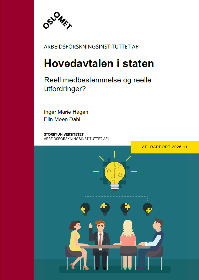 Hovedavtalen i staten. Reell medbestemmelse og reelle utfordringer? Arbeidsforskningsinstituttet AFI_