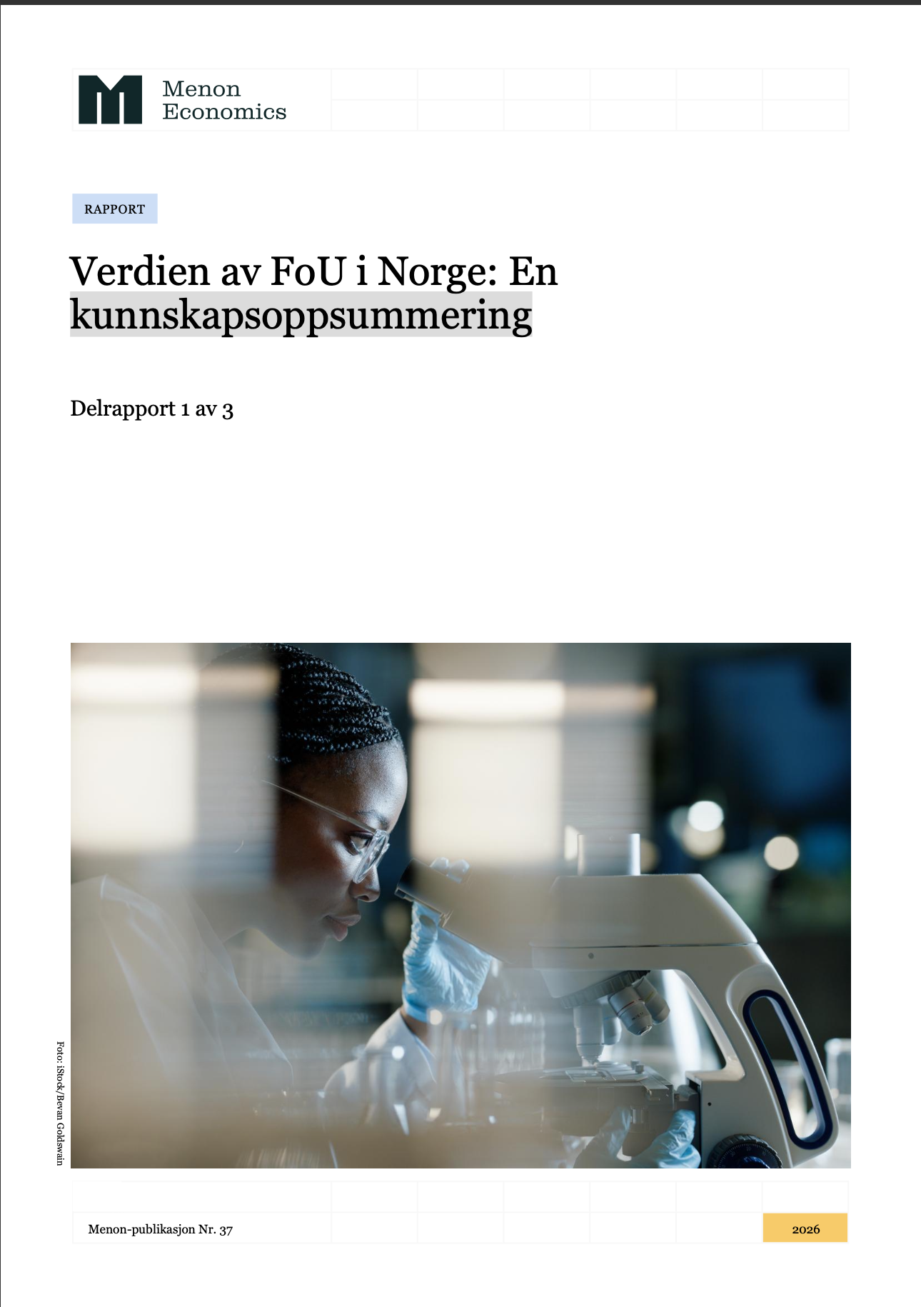 Delrapport 1: Verdien av FoU i Norge, Menon Economics