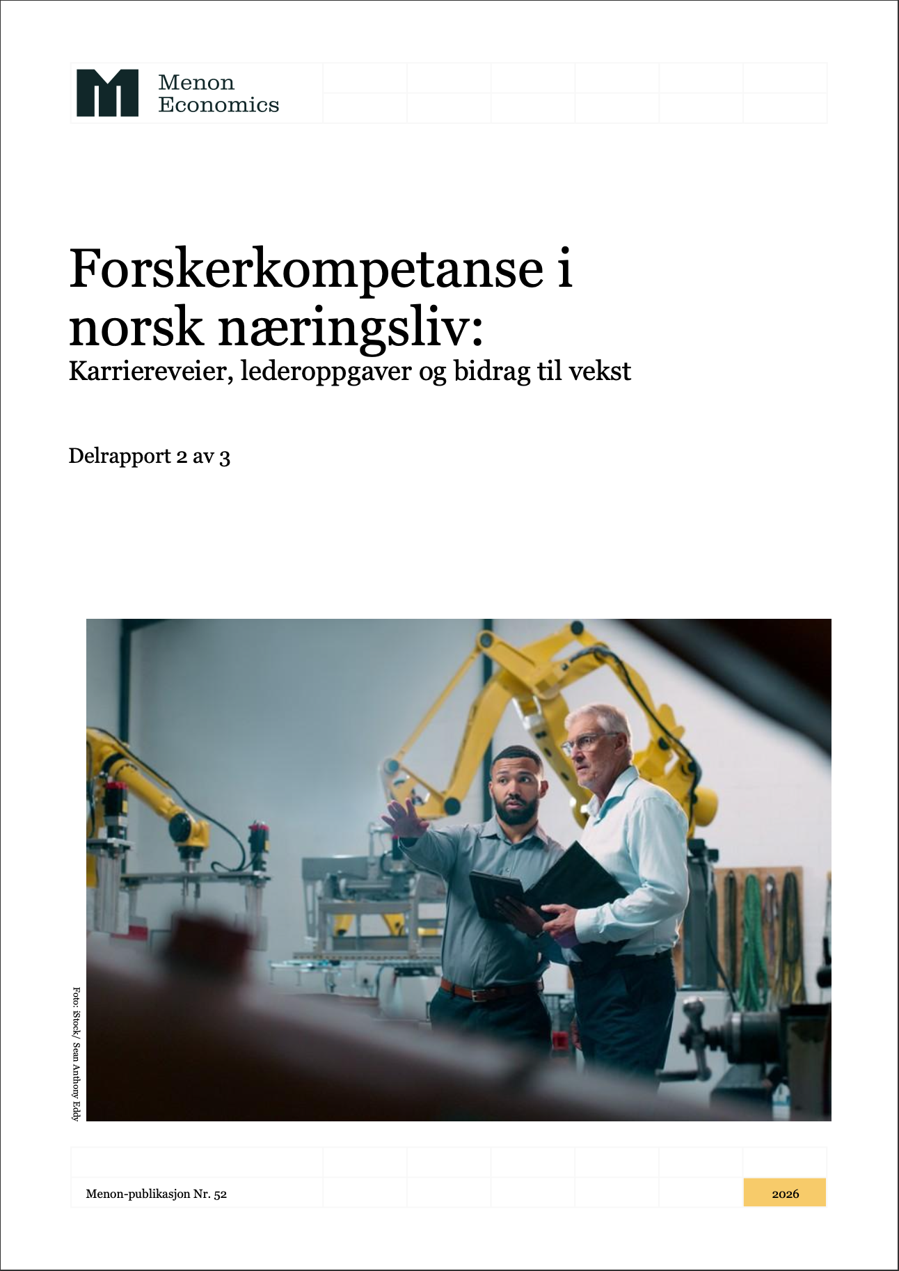 Delrapport 2: Verdien av PHD og forskere, Menon Economics