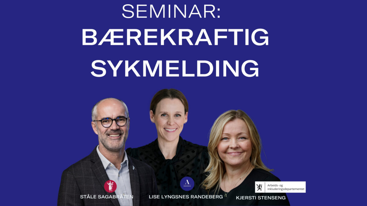  Lunsjseminar: Bærekraftig sykmelding – nye grep for fastlege og pasient